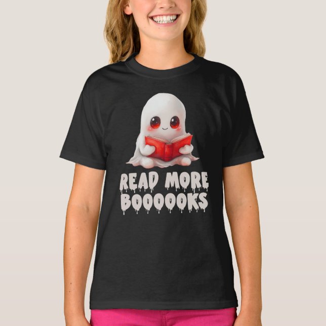 Camiseta Lea más libros, lecturas de fantasmas muy bonitas (Anverso)