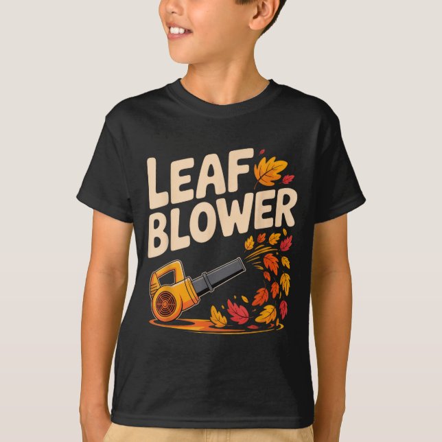 Camiseta Leaf Blower Funny Autumn Fall Season Humor  (Anverso)