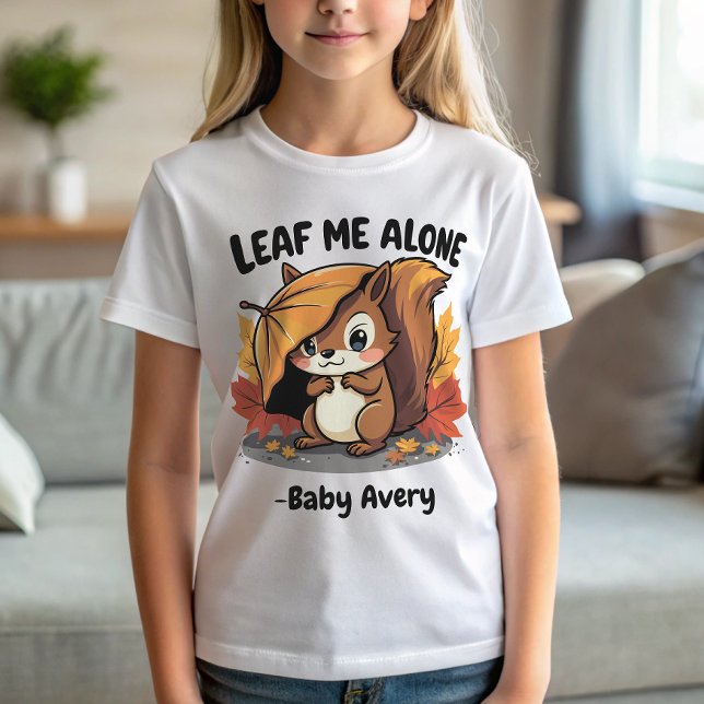 Camiseta Leaf Me Alone Funny Otumt Fall Squirrel (Subido por el creador)
