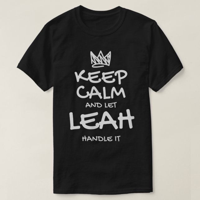 Camiseta Leah Keep Calm Personalized Name Sarcastic Friends (Diseño del anverso)