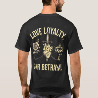 Camiseta Lealtad de amor, traición de miedo - Vintage gótic