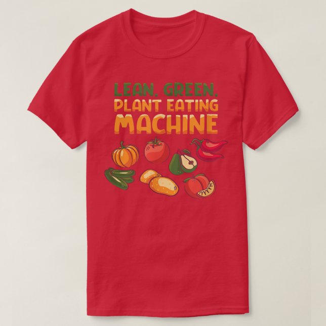 Camiseta Lean, Green, Plant Eating MachineVegetarian Funny  (Diseño del anverso)
