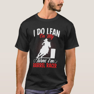 Camiseta Lean On Turns Iu2019m Carreras De Caballo Racer De