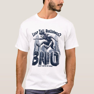 Camiseta Leap Tall Building Fácil con mi hermano| Perro par
