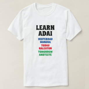 Camiseta Learn Adai - Ayer, hoy, mañana