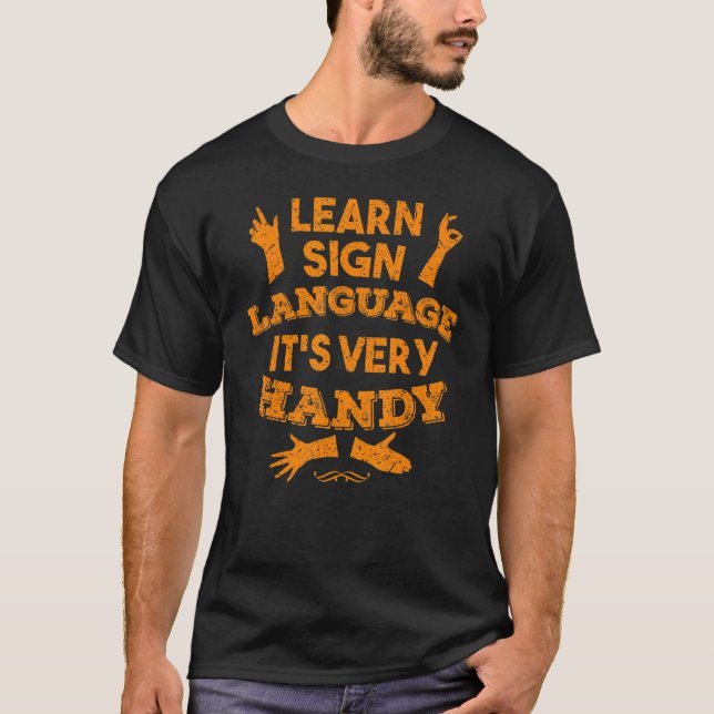 Camiseta Learn Sign Language It's Very Handy   Deaf 1 (Anverso)