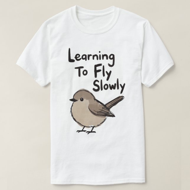 Camiseta Learning To Fly Slowly Bird (Diseño del anverso)