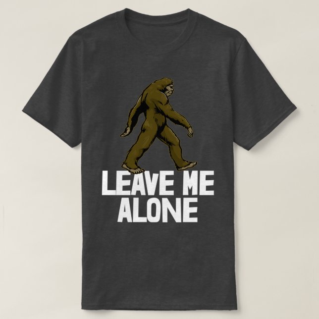 Camiseta Leave Me Alone Sasquatch (Diseño del anverso)