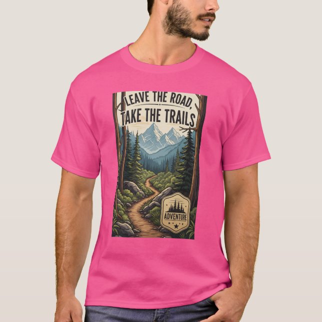 Camiseta Leave the Road, Take the Trails (Anverso)