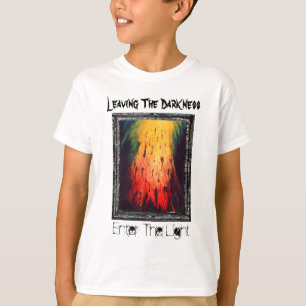 Camiseta Leaving The Darkness Enter The Light