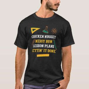 Camiseta Lección de bollo de pollo con nugget Messy planea
