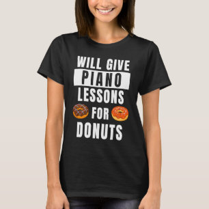 Camiseta Lecciones De Piano Para Donuts Música Pianista Tea