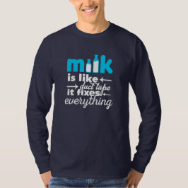 Camiseta Leche como cinta adhesiva arregla todo lo curioso
