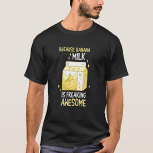 Camiseta Leche de Plátano Comida Vegana Impresionante Fruta