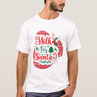 Camiseta Leche Para Santa