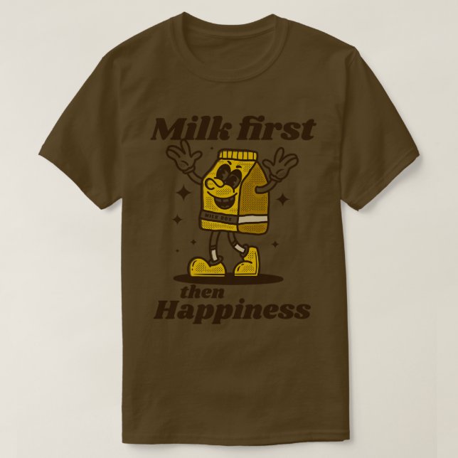 Camiseta Leche primero y después felicidad (Diseño del anverso)
