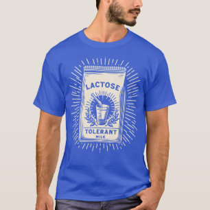 Camiseta Leche tolerante a la lactosa Diseño de cosecha ori