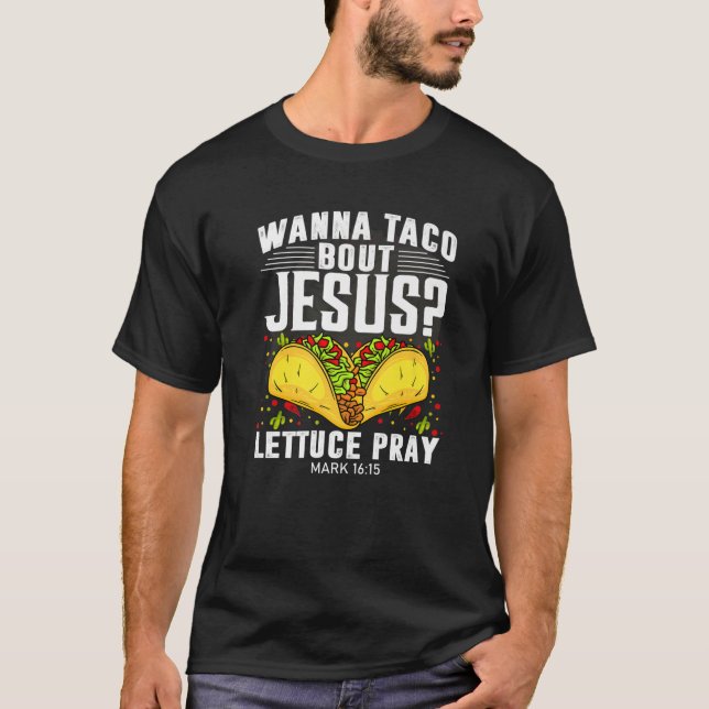 Camiseta Lechuga divertida Pray Wanna Taco Bout Jesus Cinco (Anverso)