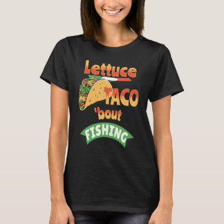 Camiseta Lechuga Taco Sobre Pescar