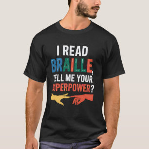 Camiseta Lector Braille Dime Tu Superpoder Profesor Estu