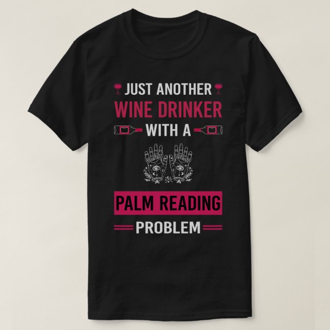 Camiseta Lector de lecturas de palma para bebedores de vino (Diseño del anverso)