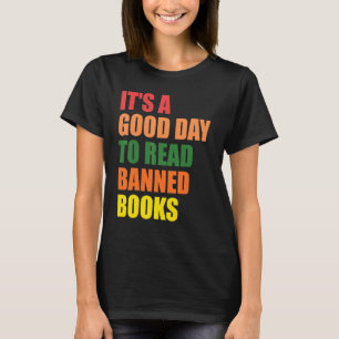 Camiseta Lector: Es un buen día para leer libros prohibidos
