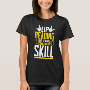 Camiseta Lectura de Labios Como Lenguaje de Señas Audición 