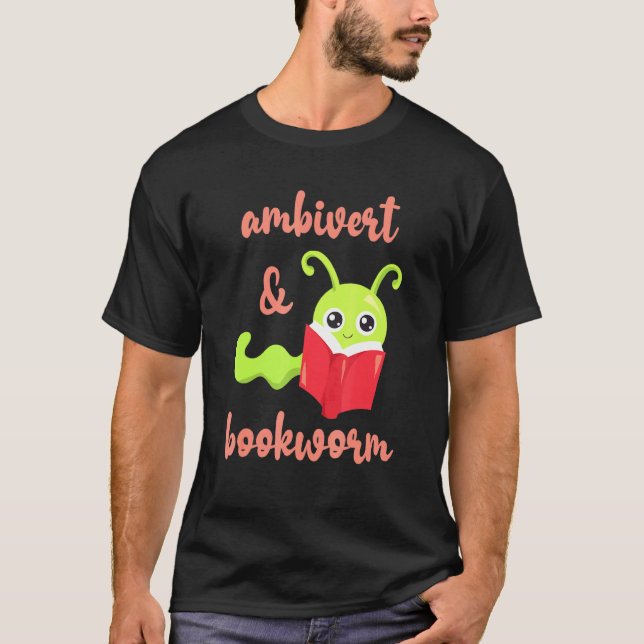 Camiseta Lectura de libro de ambivert de gusano de bibliote (Anverso)