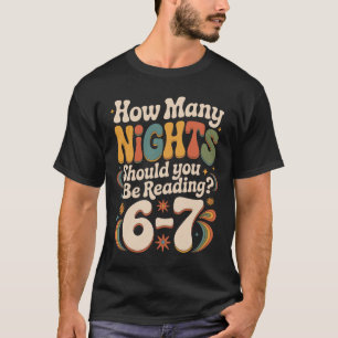 Camiseta Lectura Divertida 6 7 Seis Siete Meme Profesor de