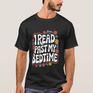 Camiseta Lectura Me Leí Pasada Mi Hora De Dormir  1