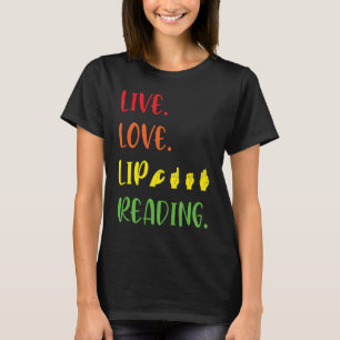 Camiseta Lecturas ASL Live Love Lip