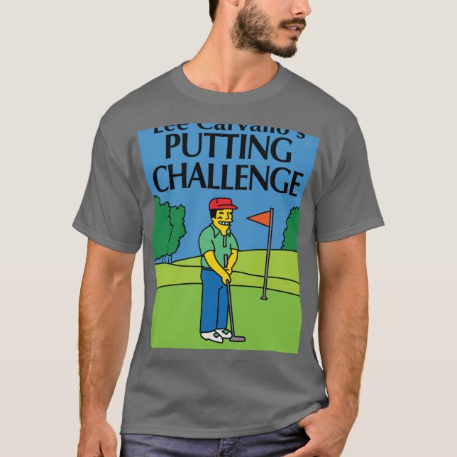 Camiseta Lee Carvallos Putting Challenge funny friends (Anverso)