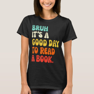 Camiseta Lee un libro bruh cool ela profesora de inglés ley