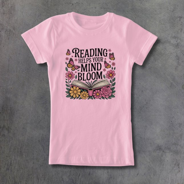 Camiseta Leer ayuda a que tu mente florezca (Subido por el creador)