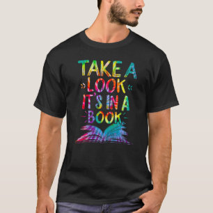 Camiseta Leer Echa un vistazo a lo que está en un libro de 