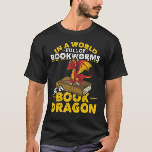 Camiseta Leer En Un Mundo Lleno De Bookworms Es Un Libro Dr