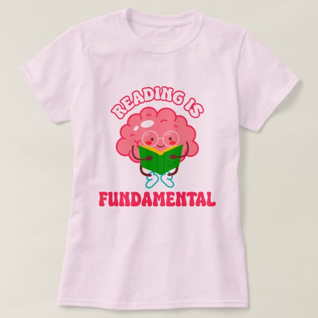 Camiseta ¡Leer es fundamental! Arrastrar citas de carreras (Diseño del anverso)