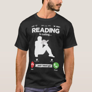 Camiseta Leer es Llamar I Must Go Library Books Hobby Read