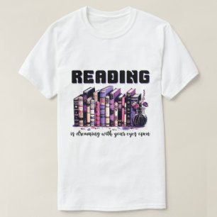 Camiseta Leer es soñar con tus ojos abiertos