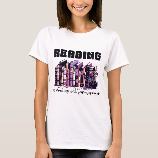 Camiseta Leer es soñar con tus ojos abiertos (Anverso)