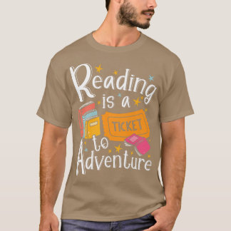 Camiseta Leer Es Un Billete Para Adventures Book Lover Gift
