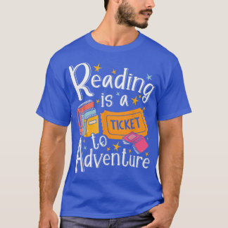 Camiseta Leer Es Un Billete Para Adventures Book Lover Gift