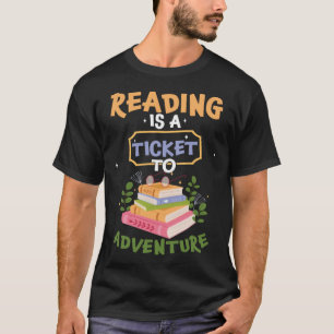 Camiseta Leer Es Un Billete Para Libros De Aventura Literat
