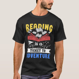 Camiseta Leer Es Un Billete Para Libros De Aventura Literat