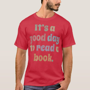 Camiseta Leer, hombres mujeres niños, es un buen día para l