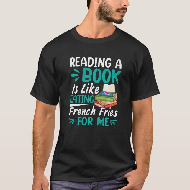 Camiseta Leer Libro Es Como Comer Fries Books Lector Gr (Anverso)