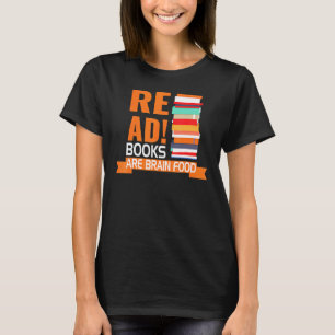 Camiseta Leer libros es comida cerebral