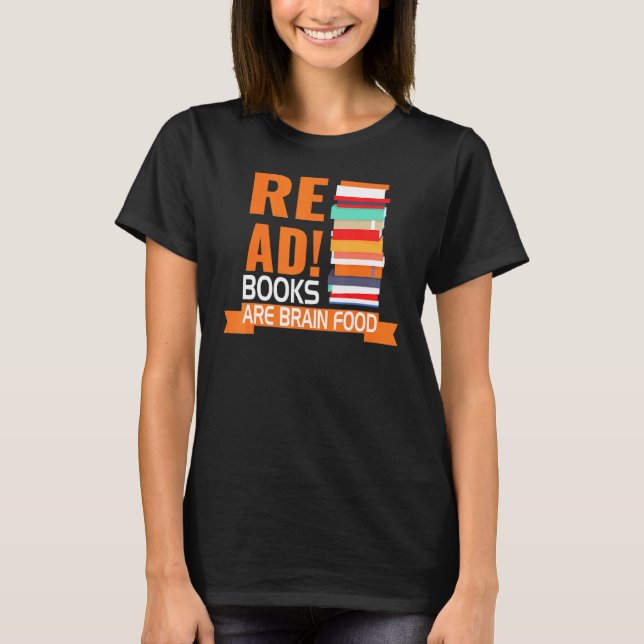 Camiseta Leer libros es comida cerebral (Anverso)