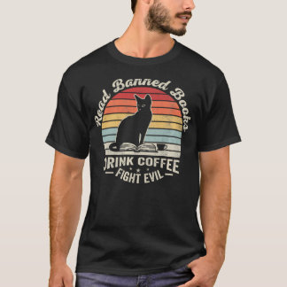 Camiseta Leer libros prohibidos Beber café Luchar contra el