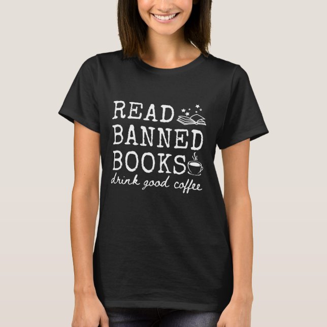 Camiseta Leer libros prohibidos divertidos beber un buen ca (Anverso)